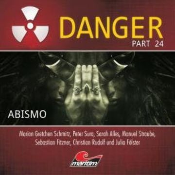 Danger, Part 24: Abismo audiobook, Dennis Hendricks