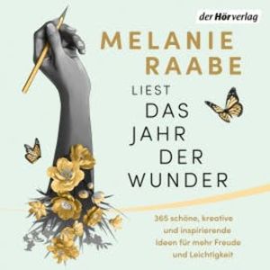 Das Jahr der Wunder, Melanie Raabe