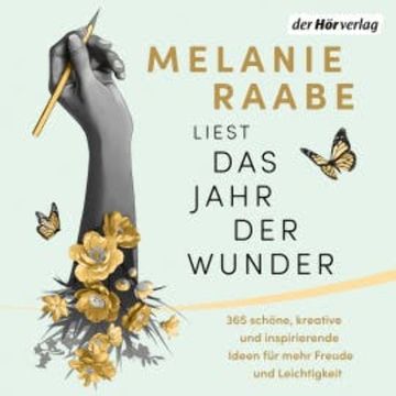 Das Jahr der Wunder audiobook, Melanie Raabe