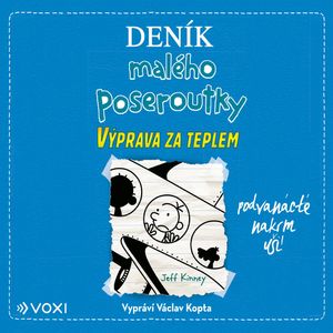 Deník malého poseroutky 12 - Výprava za teplem, Jeff Kinney