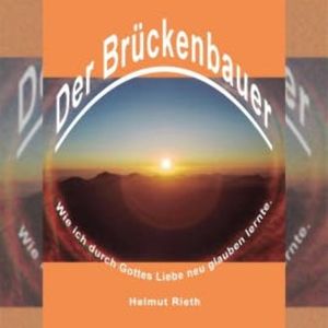 Der Brückenbauer, Helmut Rieth