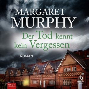 Der Tod kennt kein Vergessen, Margaret Murphy