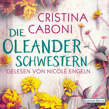 Die Oleanderschwestern audiobook, Cristina Caboni