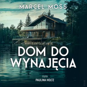 Dom do wynajęcia, Marcel Moss