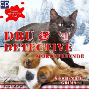 Dru & Detective - Mordsfreunde, Nikola-Marie Grims