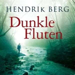 Dunkle Fluten, Hendrik Berg