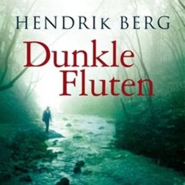 Dunkle Fluten audiobook, Hendrik Berg