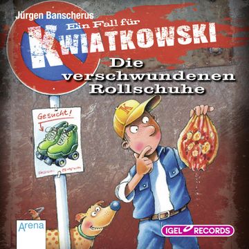 Ein Fall für Kwiatkowski. Die verschwundenen Rollschuhe audiobook, Jürgen Banscherus