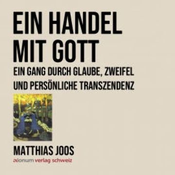Ein Handel mit Gott audiobook, Matthias Joos