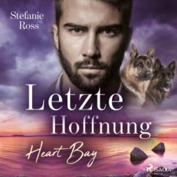 Heart Bay – Letzte Hoffnung audiobook, Stefanie Ross