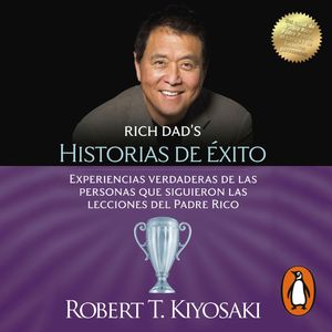 Historias de éxito, Robert T. Kiyosaki