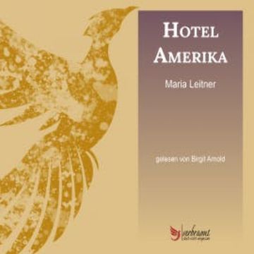 Hotel Amerika audiobook, Maria Leitner
