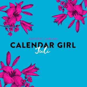 Juli - Calendar Girl 7, Audrey Carlan