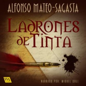 Ladrones de tinta audiobook, Alfonso Mateo-Sagasta