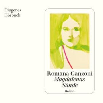 Magdalenas Sünde audiobook, Romana Ganzoni
