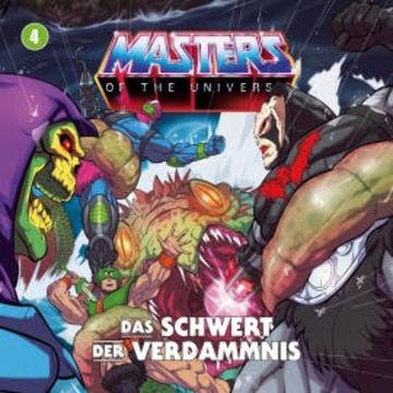 Masters of the Universe - Folge 04: Das Schwert der Verdammnis audiobook, Gunnar Sadlowski