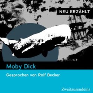 Moby Dick - neu erzählt, Herman Melville