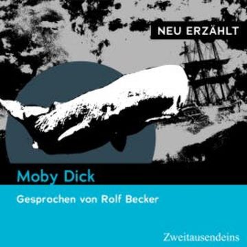 Moby Dick - neu erzählt audiobook, Herman Melville