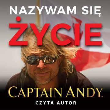 Nazywam się życie audiobook, Captain Andy