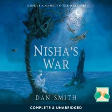 Nisha's War audiobook, Dan Smith