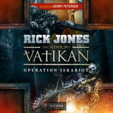 OPERATION ISKARIOT (Die Ritter des Vatikan 3) audiobook, Rick Jones