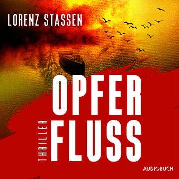 Opferfluss audiobook, Lorenz Stassen