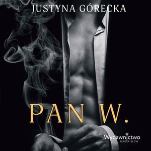 Pan W., Justyna Górecka