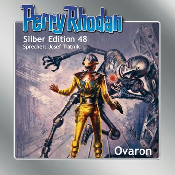 Ovaron (Perry Rhodan Silber Edition 48) audiobook, Clark Darlton