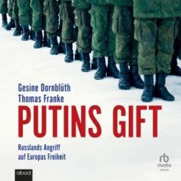 Putins Gift audiobook, Gesine Dornblüth, Thomas Franke