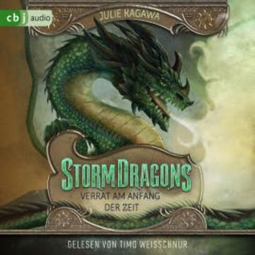 Storm Dragons – Verrat am Anfang der Zeit audiobook, Julie Kagawa