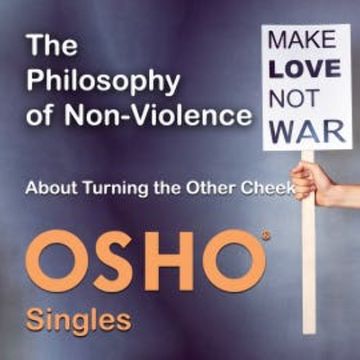 The Philosophy of Non-Violence audiobook, OSHO