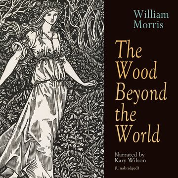 The Wood Beyond the World audiobook, William Morris