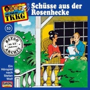 TKKG - Folge 53: Schüsse aus der Rosenhecke, Stefan Wolf