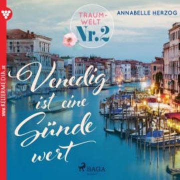 Traumwelt, Nr. 2: Venedig ist eine Sünde wert (Ungekürzt) audiobook, Annebelle Herzog