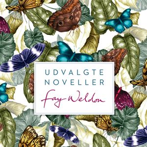 Udvalgte noveller, Fay Weldon