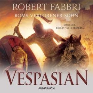 Vespasian: Roms verlorener Sohn (ungekürzt), Robert Fabbri