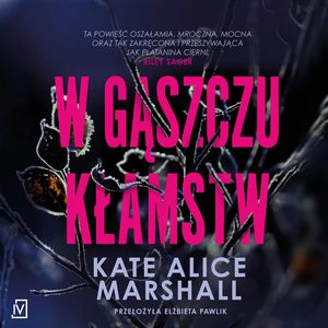 W gąszczu kłamstw, Kate Alice Marshall