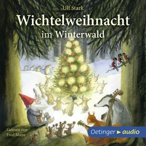 Wichtelweihnacht im Winterwald, Ulf Stark