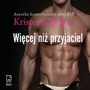 Więcej niż przyjaciel. Tom 2, Kristen Callihan