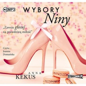 Wybory Niny audiobook, Anna Kekus