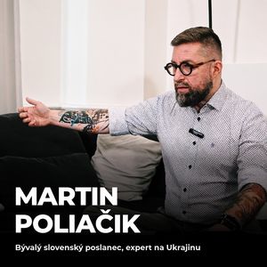 #199: Martin Poliačik – Červené linie jsme měli Rusku dávat my, Petr Ludwig