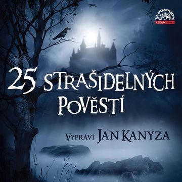 25 strašidelných pověstí audiobook, Adolf Wenig, Josef Pavel, Václav Vratislav Tomek