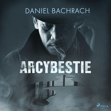 Arcybestie audiobook, Daniel Bachrach