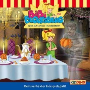 Bibi Blocksberg, Folge 160: Spuk auf Schloss Thunderstorm audiobook, Sebastian Schlecht