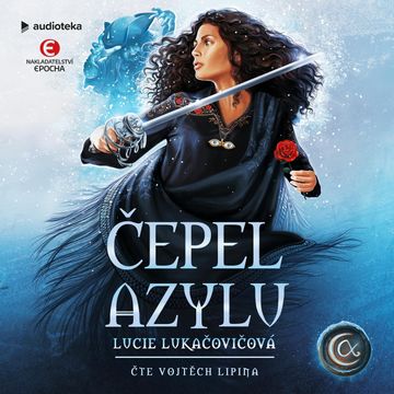 Čepel Azylu audiobook, Lucie Lukačovičová