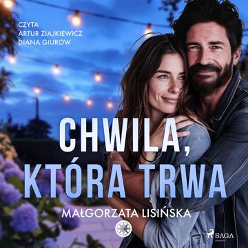 Chwila, która trwa audiobook, Małgorzata Lisińska