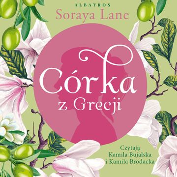 Córka z Grecji. Utracone córki. Tom 3 audiobook, Soraya Lane
