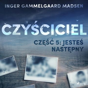 Czyściciel 5: Jesteś następny audiobook, Inger Gammelgaard Madsen