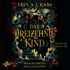 Das Dreizehnte Kind, Erin A. Craig