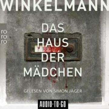 Das Haus der Mädchen - Kerner und Oswald, Band 1 (Ungekürzt) audiobook, Andreas Winkelmann